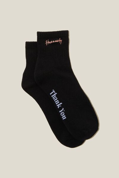 Club House Quarter Crew Sock, THANK YOU HAVE A NICE DAY/BLACK