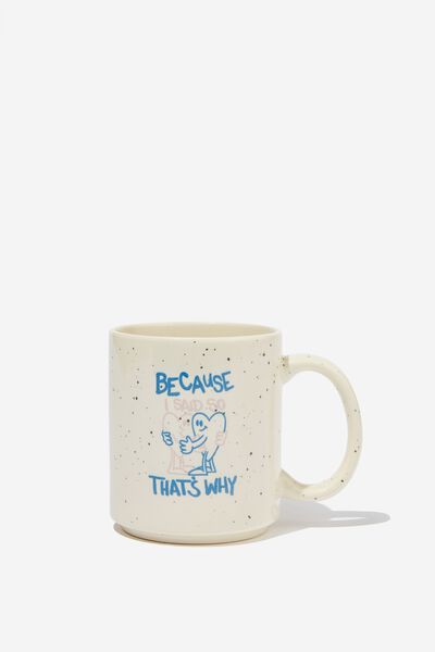 Limited Edition Mug, BECAUSE THAT’S WHY SPECKLE