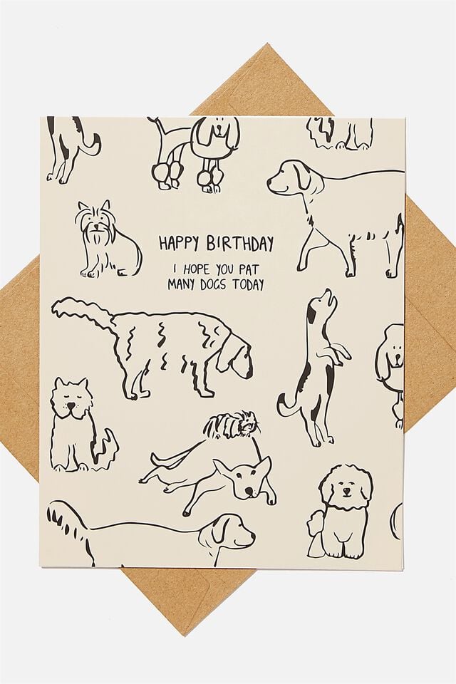 Nice Birthday Card, PAT ALL OF THE DOGS!