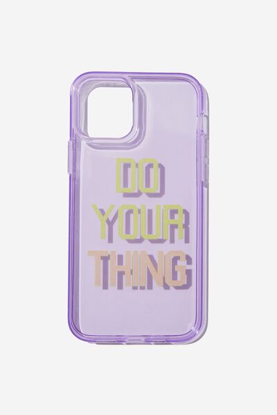Speak Up Phone Case Iphone 12/12 Pro, DO YOUR THING