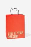 Get Stuffed Gift Bag - Medium, THIS IS YOUR PRESENT RED GOLD - alternate image 1