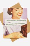 Nice Birthday Card, VINTAGE I REALLY WANT CAKE - alternate image 1