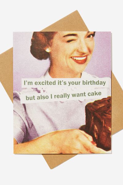 Nice Birthday Card, VINTAGE I REALLY WANT CAKE