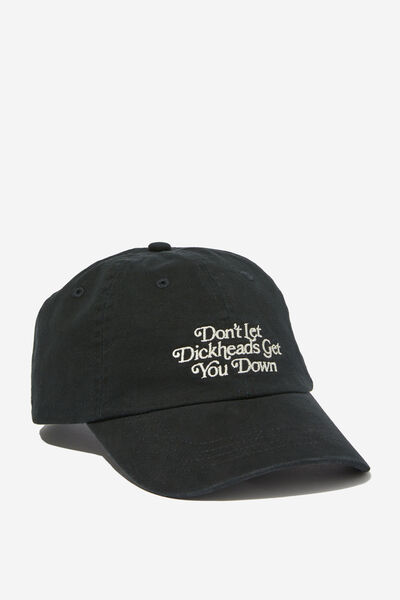 Just Another Dad Cap, DICKHEADS GET YOU DOWN!