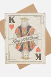 Fathers Day Card, KING OF ALL DADS PLAYING CARD
