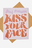 Love Card, JUST WANNA KISS YOUR FACE