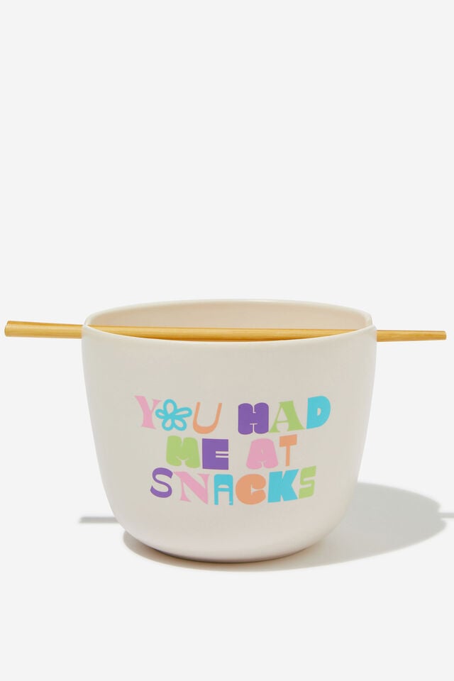 Feed Me Bowl, YOU HAD ME AT SNACKS