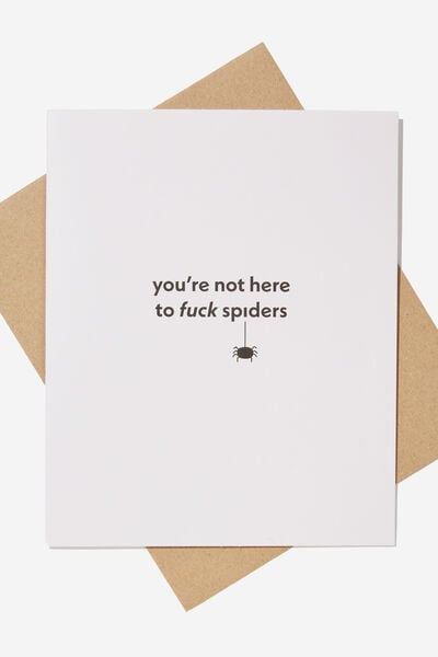Funny Birthday Card, RG NZ NOT HERE TO F*CK SPIDERS!!