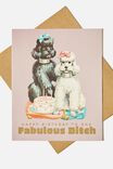 Funny Birthday Card, FABULOUS BITCH VINTAGE DOGS!