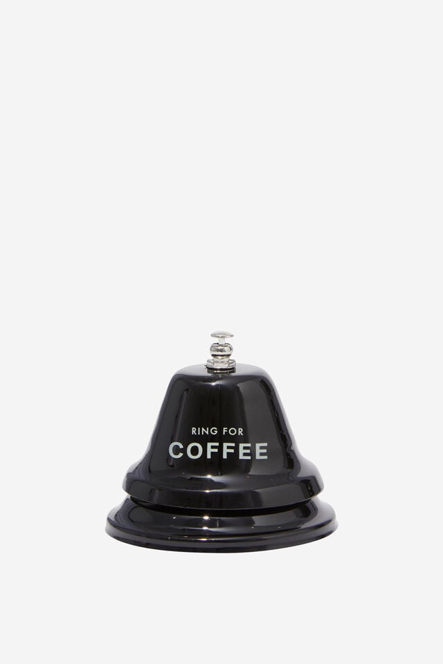 Ring It In Bell, RING FOR COFFEE