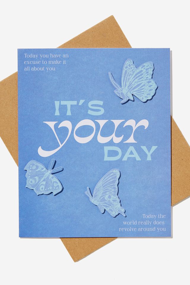 Premium Nice Birthday Card, FOAM BUTTERFLY IT S YOUR DAY