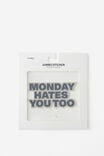 Jumbo Sticker, MONDAY HATES YOU TOO - alternate image 1