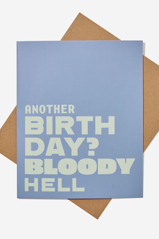 Funny Birthday Card, RG AUS ANOTHER BIRTHDAY? BLOODY HELL