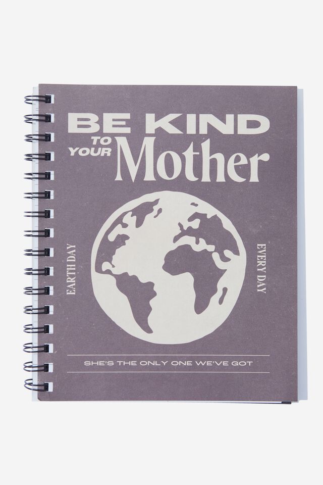 A5 Campus Notebook Recycled, BE KIND TO YOUR MOTHER EARTH