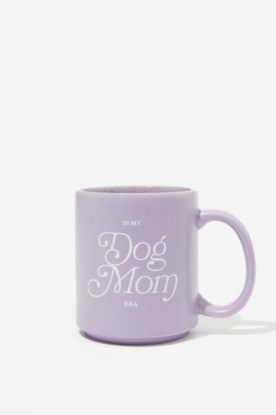 Daily Mug, DOG MOM ERA