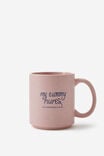 Daily Mug, MY TUMMY HURTS - alternate image 1