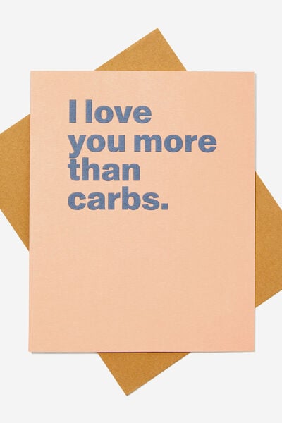 Premium Love Card, MORE THAN CARBS