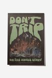 DON’T TRIP