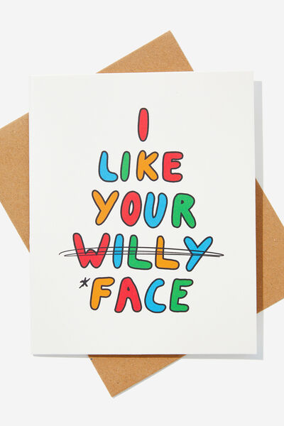 Love Card, I LIKE YOUR WILLY