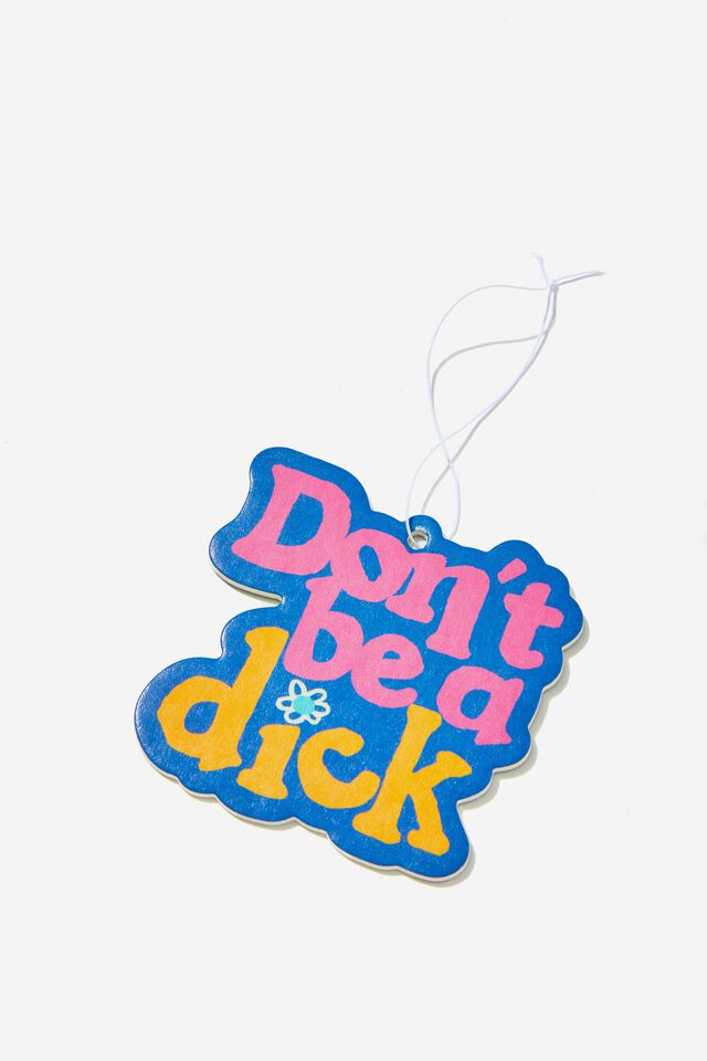 Keep It Fresh Air Freshener, DON T BE A DICK YELLOW!