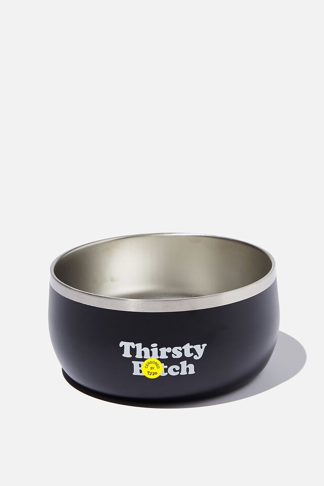 Pet Club Premium Dog Bowl - Small, BLACK THIRSTY BITCH!