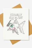 Funny Birthday Card, FISH OLD AS SH*T! - alternate image 1