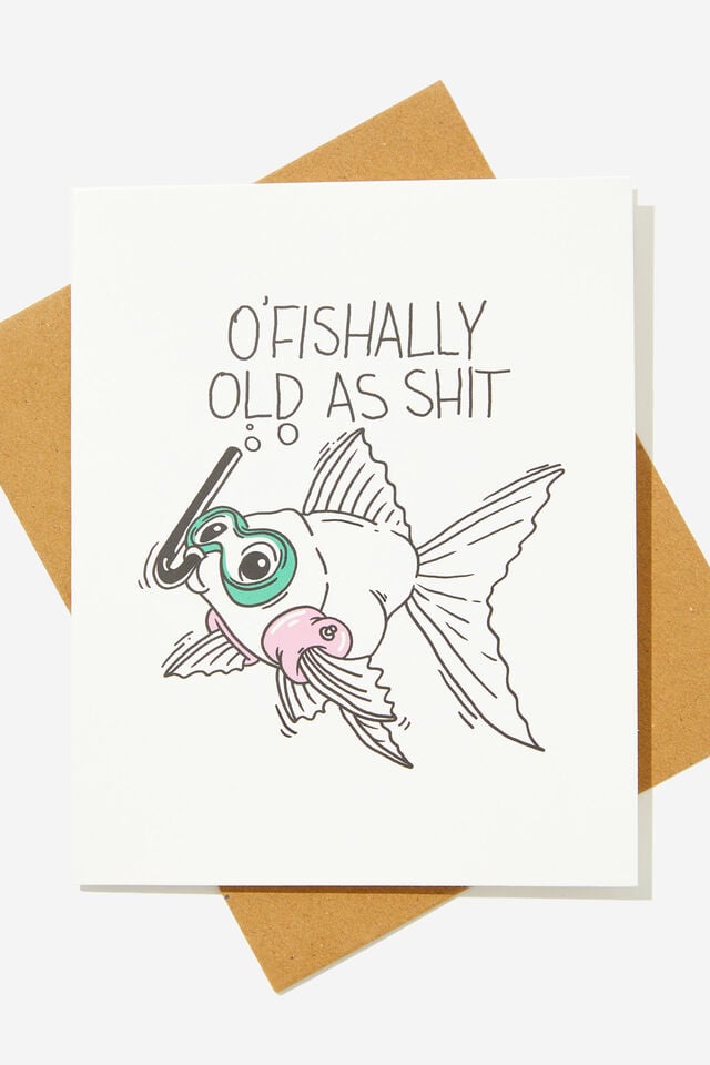 Funny Birthday Card, FISH OLD AS SH*T!