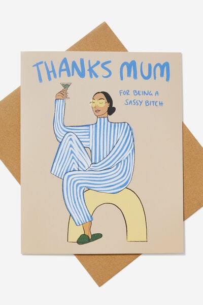 Mother's Day Card, THANKS MUM SASSY BITCH BLUE!