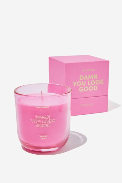 Daily Reminder Candle, ULTRA NEON PINK DAMN YOU LOOK GOOD
