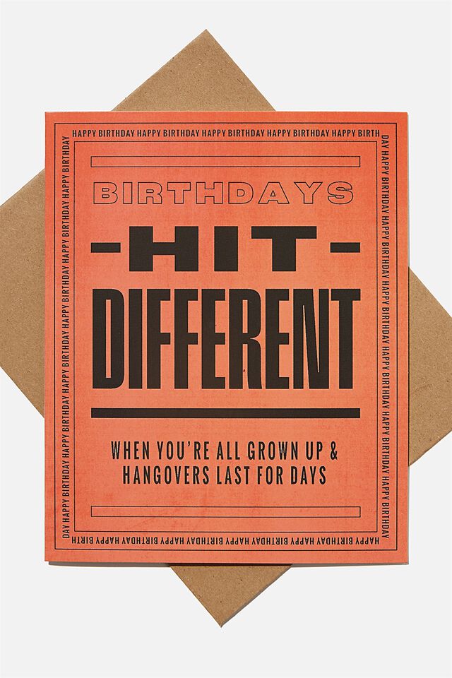 Funny Birthday Card, BIRTHDAYS HIT DIFFERENT