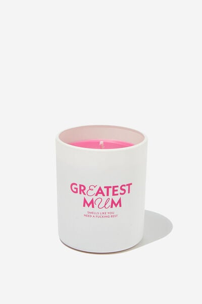 Tell It Like It Is Candle, PINK GREATEST MUM!!