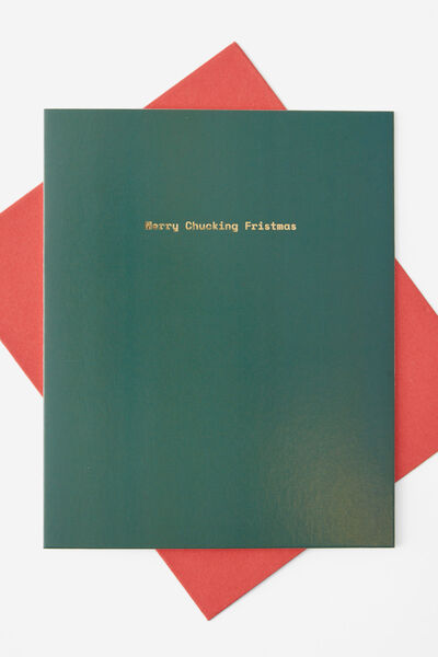 Christmas Card 2024, MERRY CHUCKING FRISTMAS GOLD FOIL!