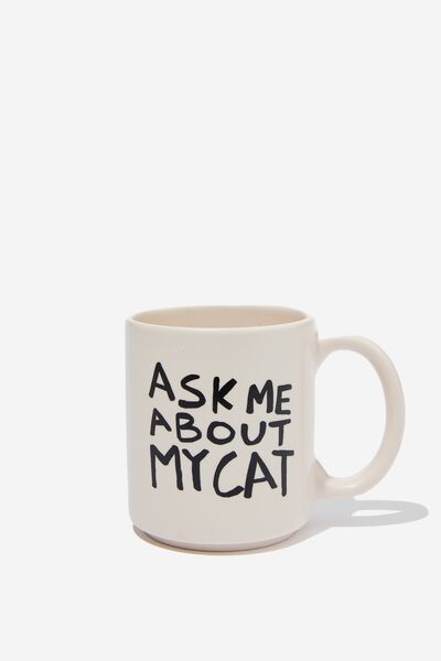 Daily Mug, ASK ME ABOUT MY CAT VT