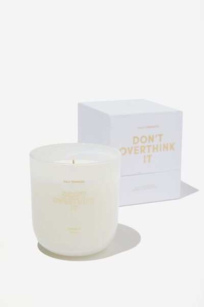Daily Reminder Candle, WHITE DON T OVERTHINK IT