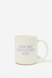 Daily Mug, ASK ME ABOUT MY CAT LILAC - alternate image 1