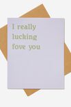 Love Card, PURPLE BASIL I REALLY LUCKING FOVE YOU - alternate image 1