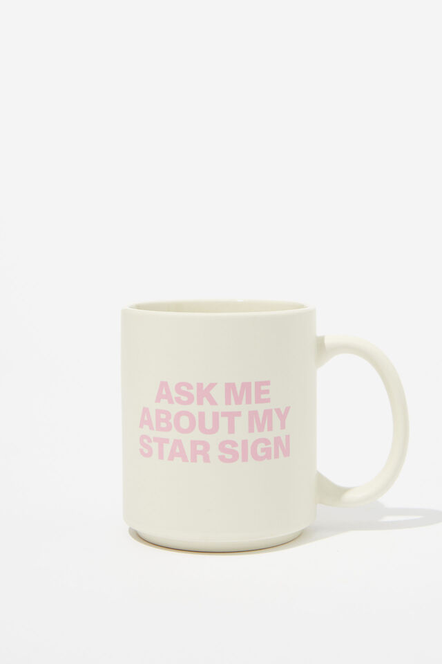 Daily Mug, ASK ME ABOUT MY STAR SIGN PINK