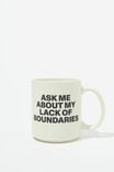 Daily Mug, ASK ME ABOUT MY LACK OF BOUNDARIES - alternate image 1
