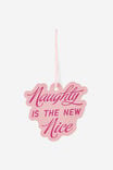 Oversized Die Cut Gift Tag Pack, NAUGHTY IS THE NEW NICE - example image 1