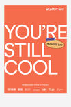 eGift Card, Cotton On You're Still Cool - alternate image 1