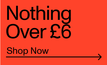 Shop Nothing Over £6