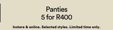 Panties 5 For R400. Click To Shop Women's Undies.