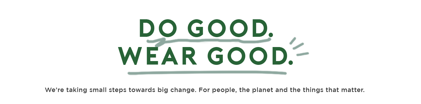 Do good, wear good. 