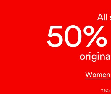 All Sale 50% Off Original Prices. T&Cs Apply. Click To Shop Women