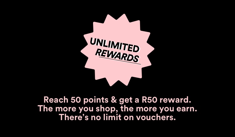 Unlimited Rewards: Reach 50 points and get a R50 reward