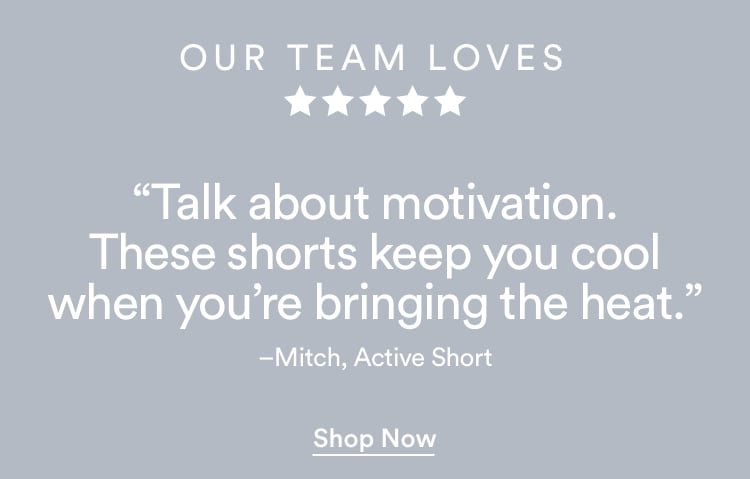 Our Team Loves Active Shorts. Click To Shop
