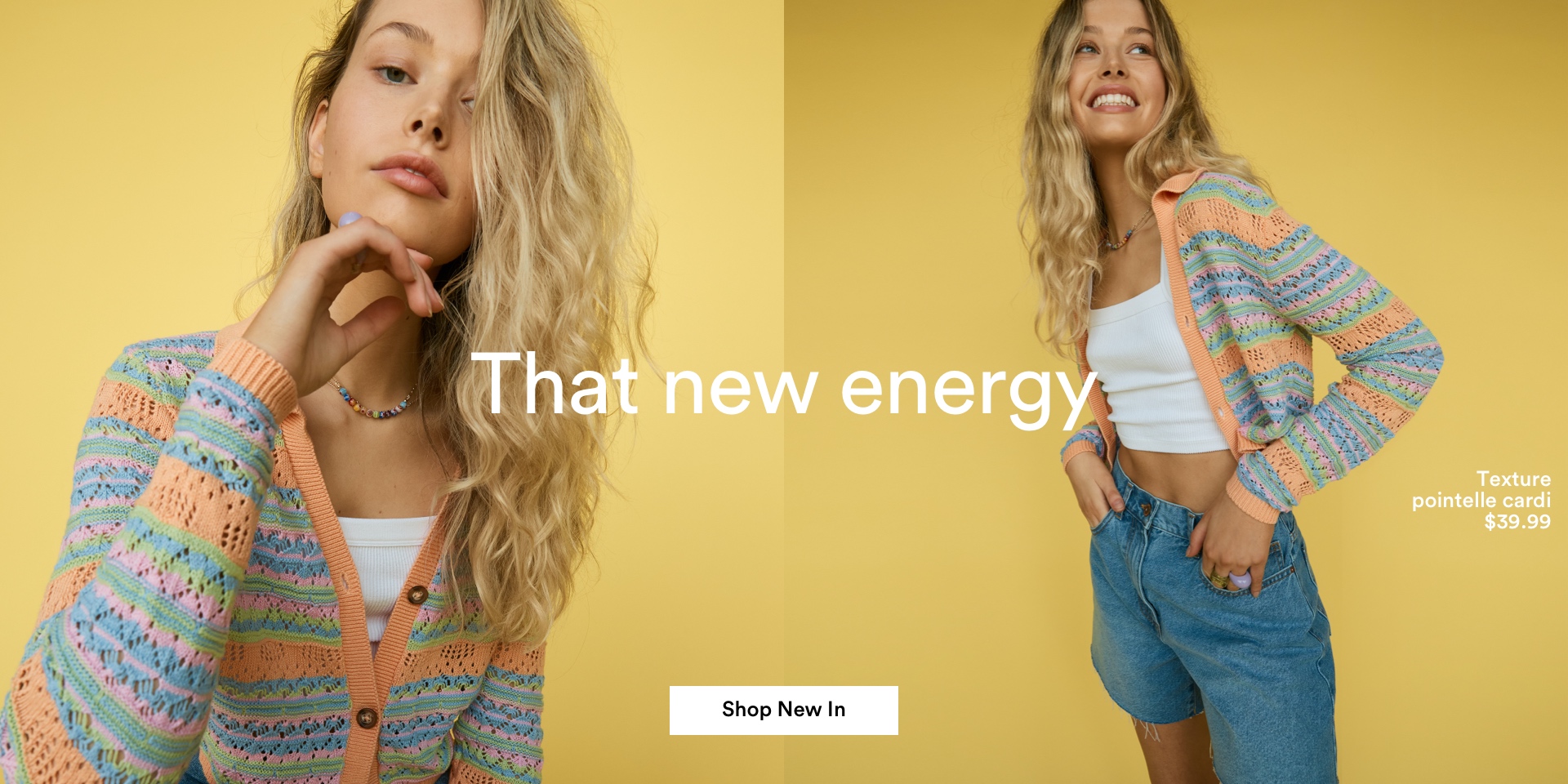 That new energy. Click to Shop Women's New Arrivals.