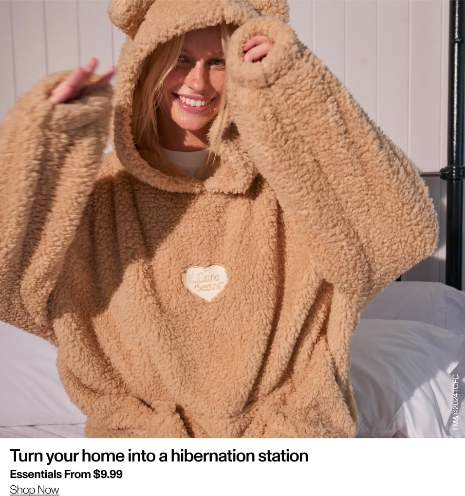 Turn your home into a hibernation station. Essentials From $9.99. Shop Now.