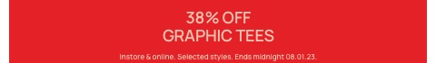 38% Off Graphic Tees. T&Cs Apply.