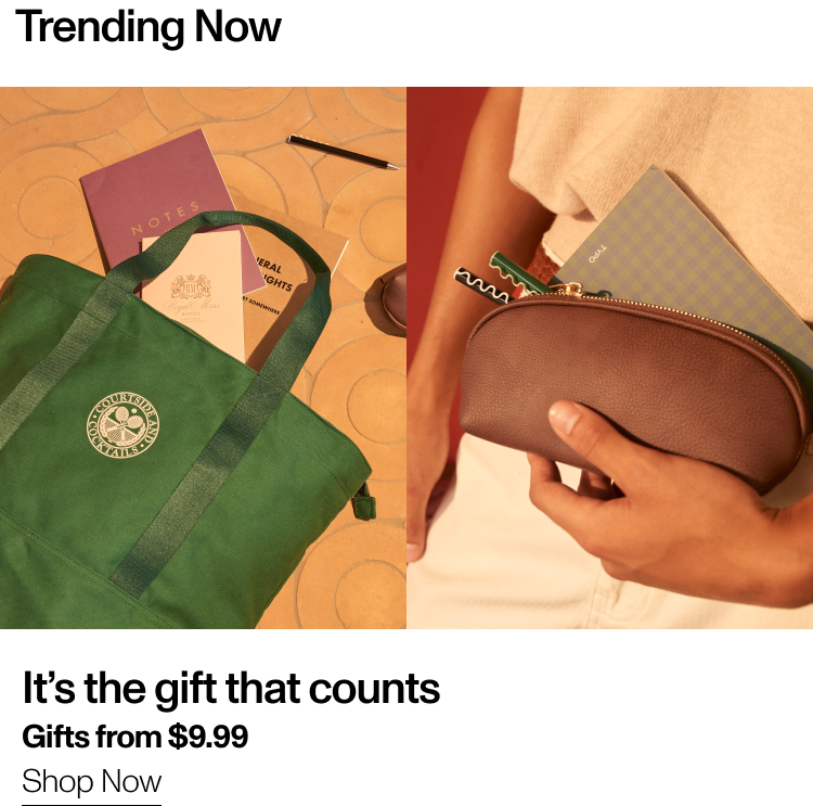 It's the gift that counts. Gifts From $9.99. Shop Now.